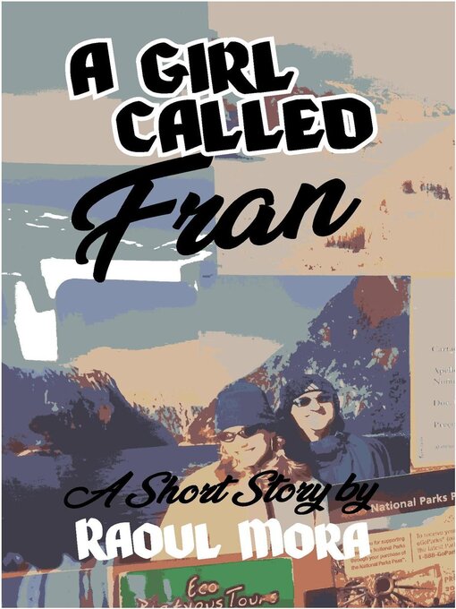 Title details for A Girl Called Fran by Raoul Mora - Available